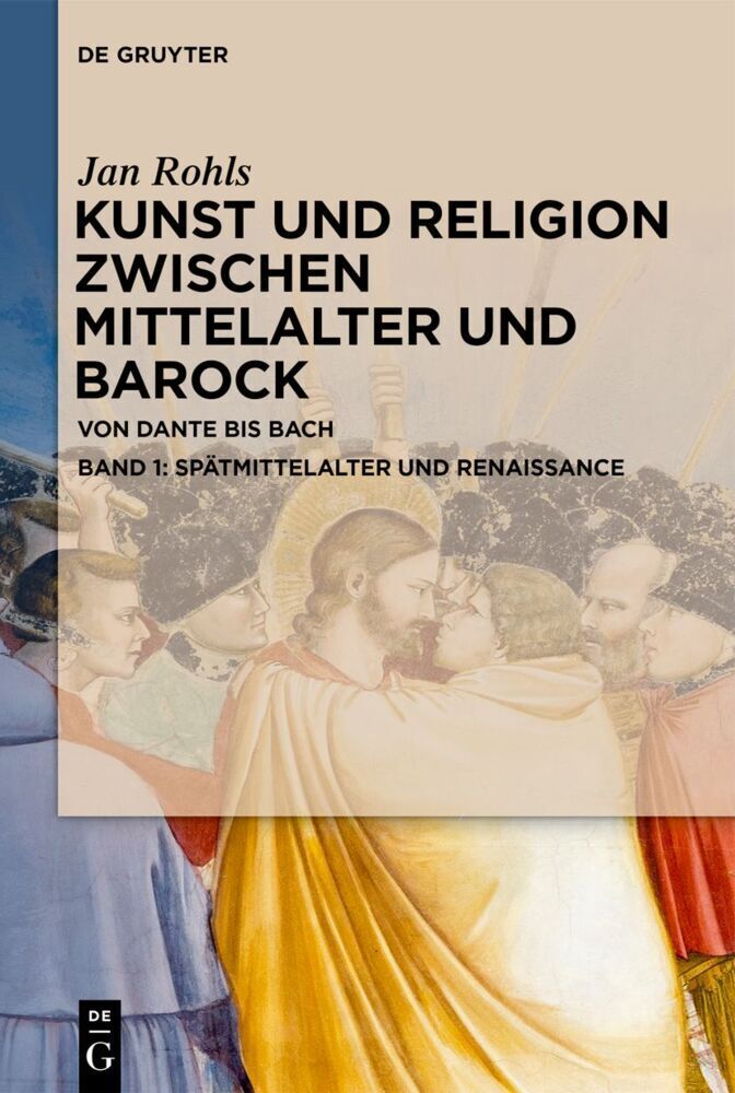 Cover: 9783110698930 | Spätmittelalter und Renaissance | Jan Rohls | Buch | 2021 | De Gruyter