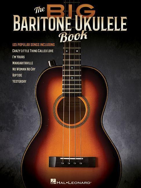 Cover: 9781495064241 | The Big Baritone Ukulele Book: 125 Popular Songs | Hal Leonard Corp
