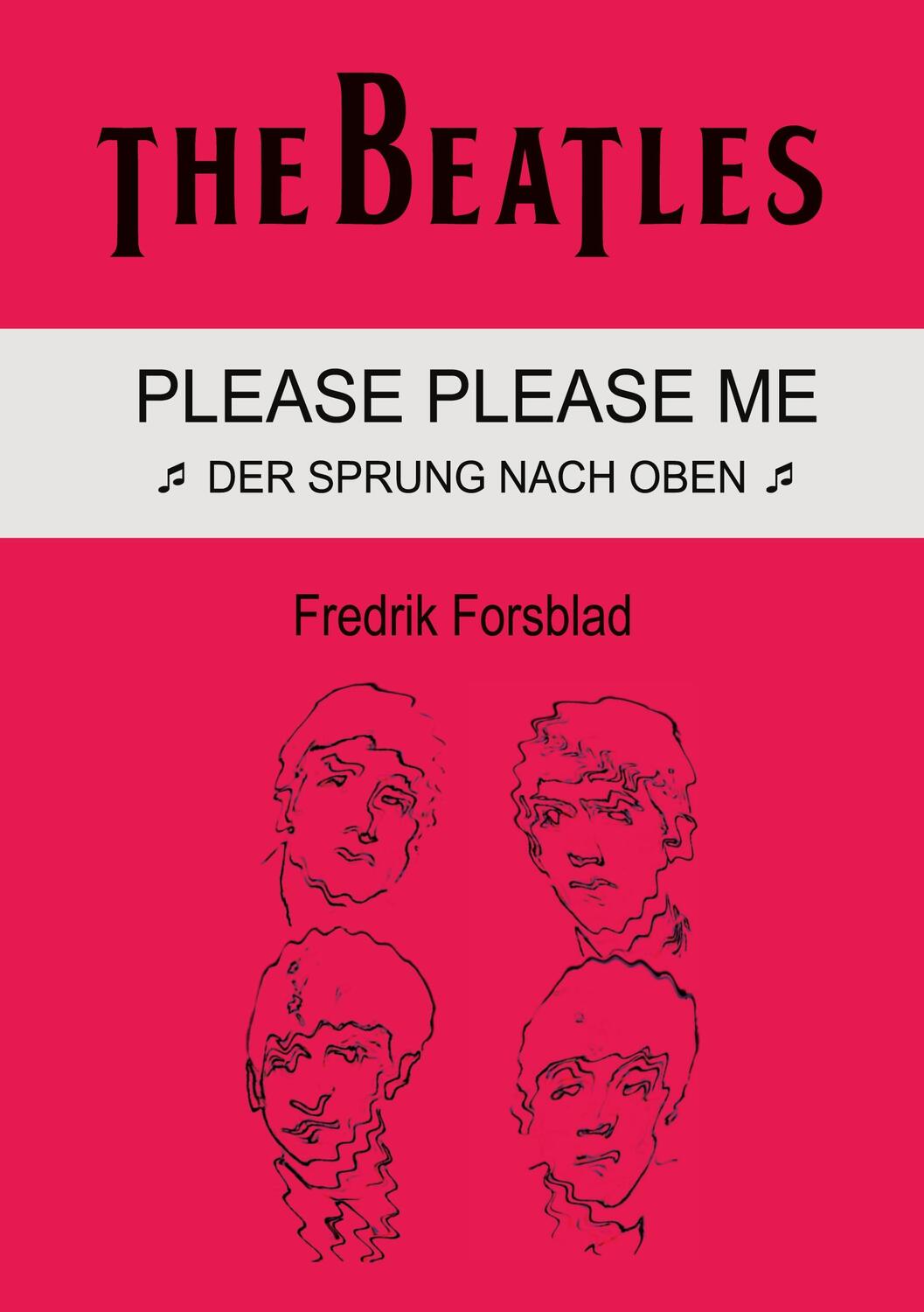 Cover: 9783756258772 | The Beatles - Please Please Me | Der Sprung nach oben | Forsblad