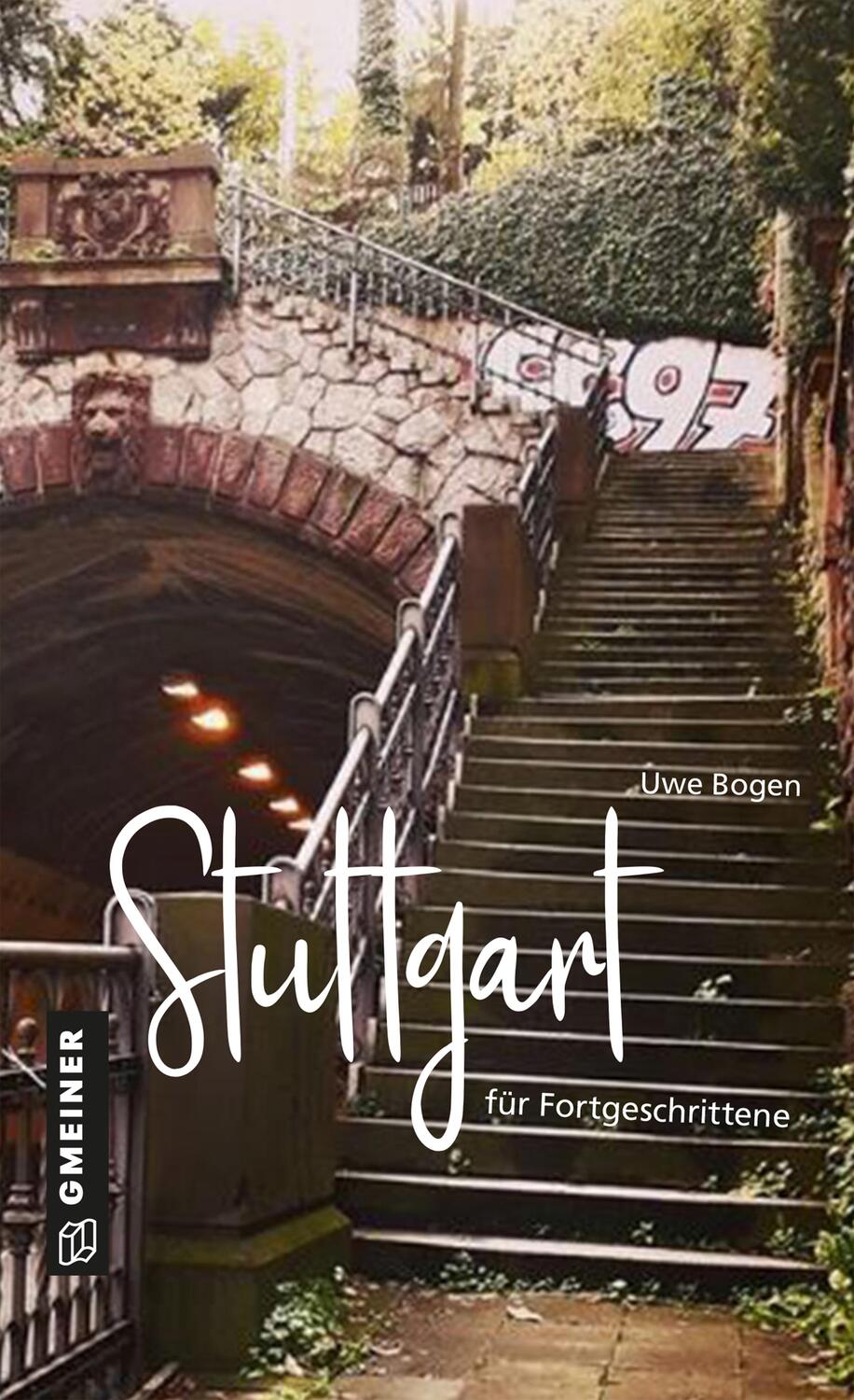Cover: 9783839227565 | Stuttgart für Fortgeschrittene | Uwe Bogen | Buch | Deutsch | 2020