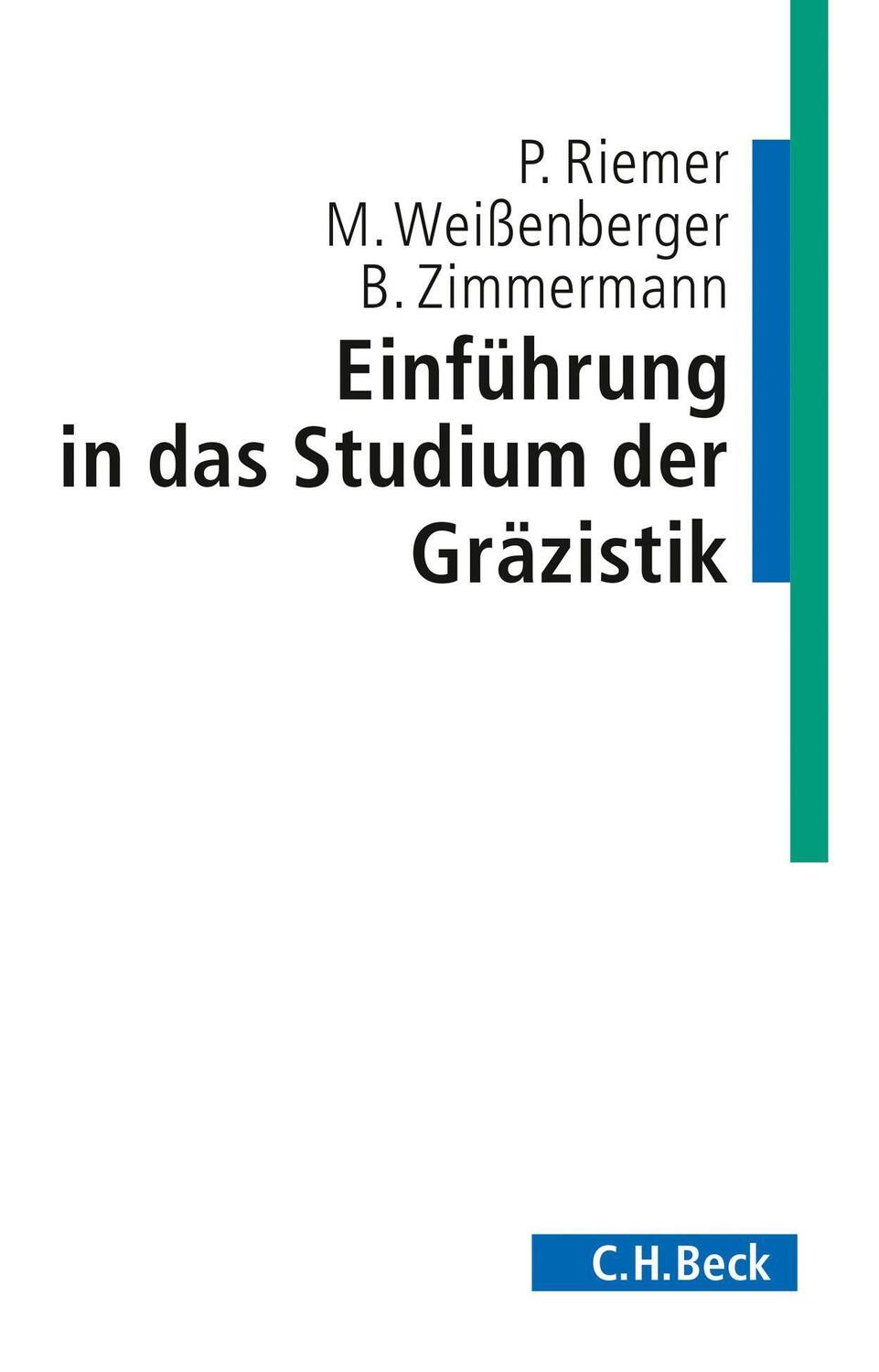 Cover: 9783406699535 | Einführung in das Studium der Gräzistik | Peter Riemer (u. a.) | Buch