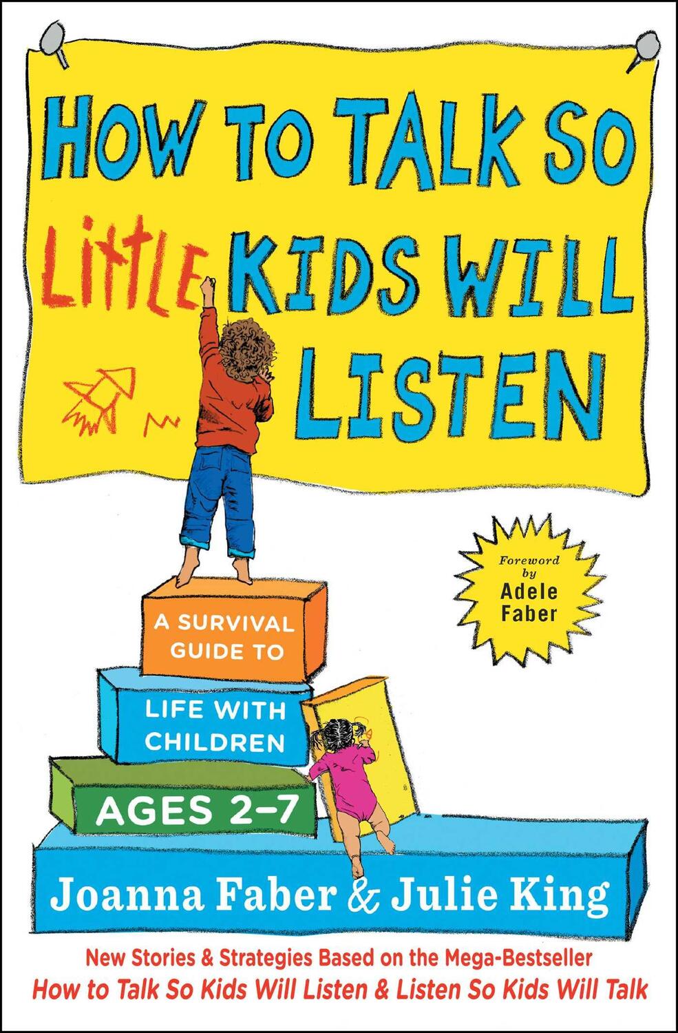 Cover: 9781501131639 | How to Talk So Little Kids Will Listen | Joanna Faber (u. a.) | Buch