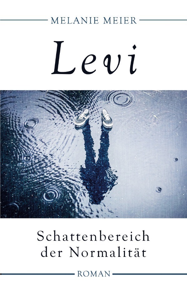 Cover: 9783754146873 | Levi | Schattenbereich der Normalität | Melanie Meier | Taschenbuch