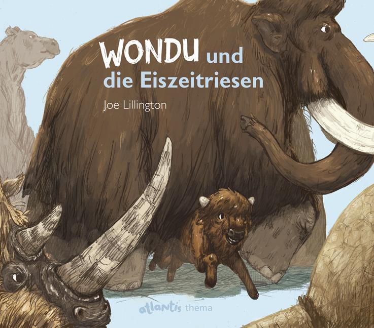 Cover: 9783715206981 | Wondu und die Eiszeitriesen | atlantis-thema-Buch | Joe Lillington