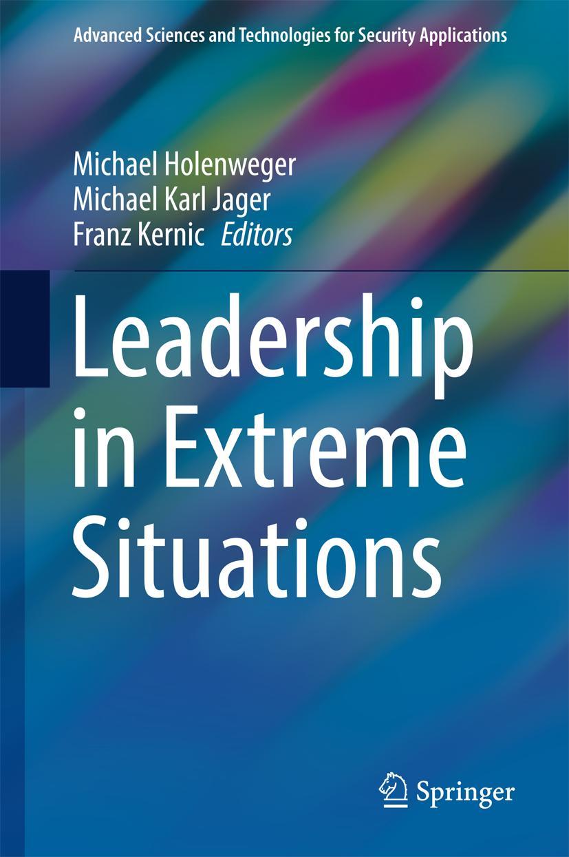 Cover: 9783319550589 | Leadership in Extreme Situations | Michael Holenweger (u. a.) | Buch