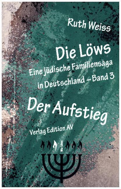 Cover: 9783868411690 | Die Löws - Der Aufstieg | Eine jüdische Familiensaga in Deutschland