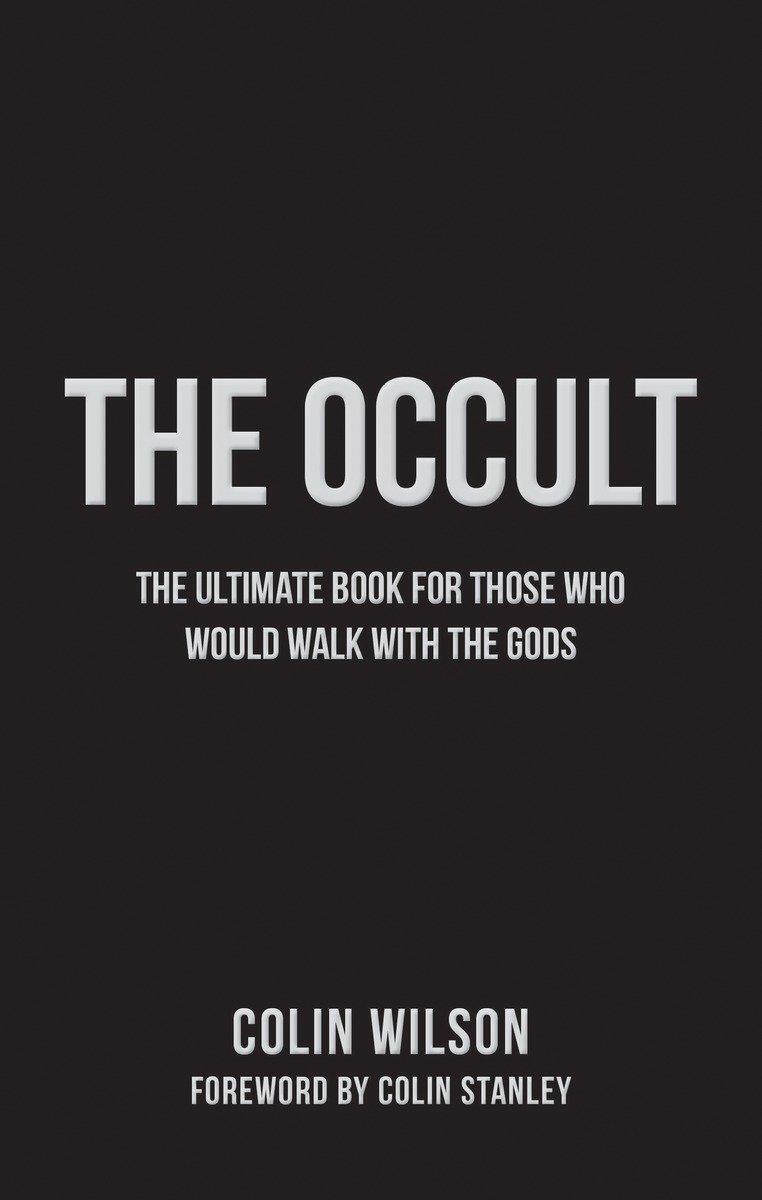 Cover: 9781780288468 | The Occult | The Ultimate Book for Those Who Would Walk with the Gods
