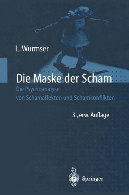 Cover: 9783642804588 | Die Maske der Scham | Leon Wurmser | Taschenbuch | Paperback | Deutsch