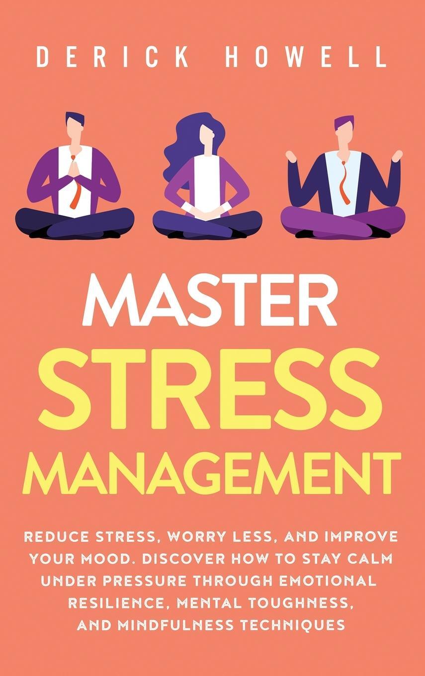 Cover: 9781647801410 | Master Stress Management | Derick Howell | Buch | Englisch | 2020