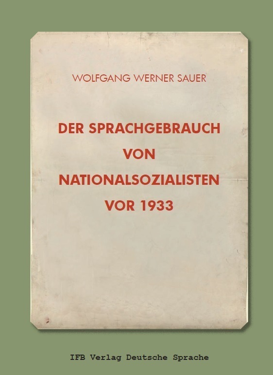 Cover: 9783942409810 | Der Sprachgebrauch von Nationalsozialisten vor 1933 | Sauer | Buch