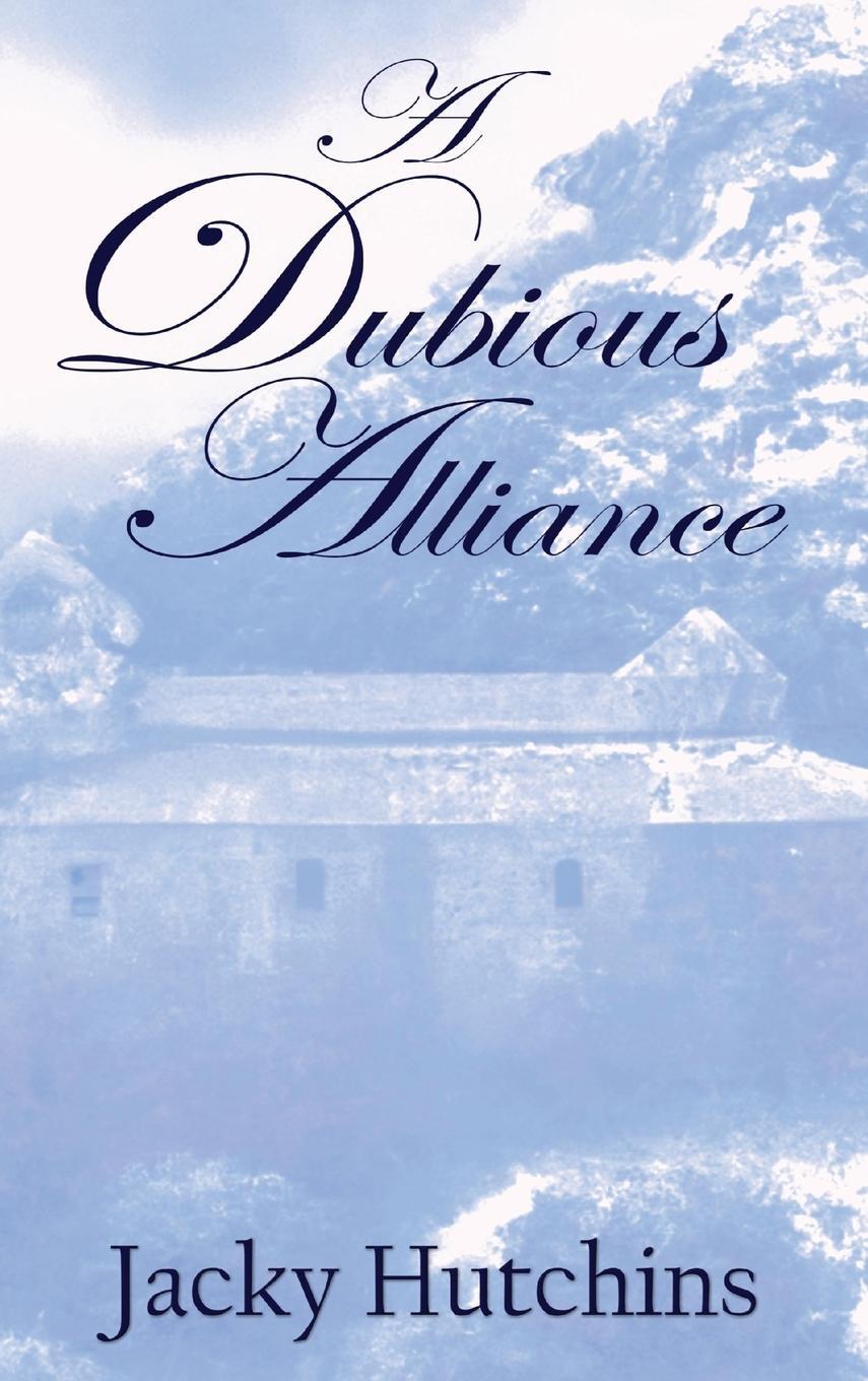 Cover: 9781739526023 | A Dubious Alliance | Jacky Hutchins | Buch | Englisch | 2023