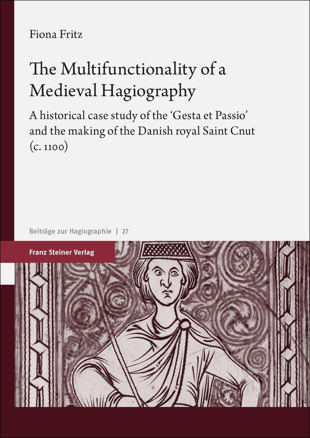 Cover: 9783515135979 | The Multifunctionality of a Medieval Hagiography | Fiona Fritz | Buch