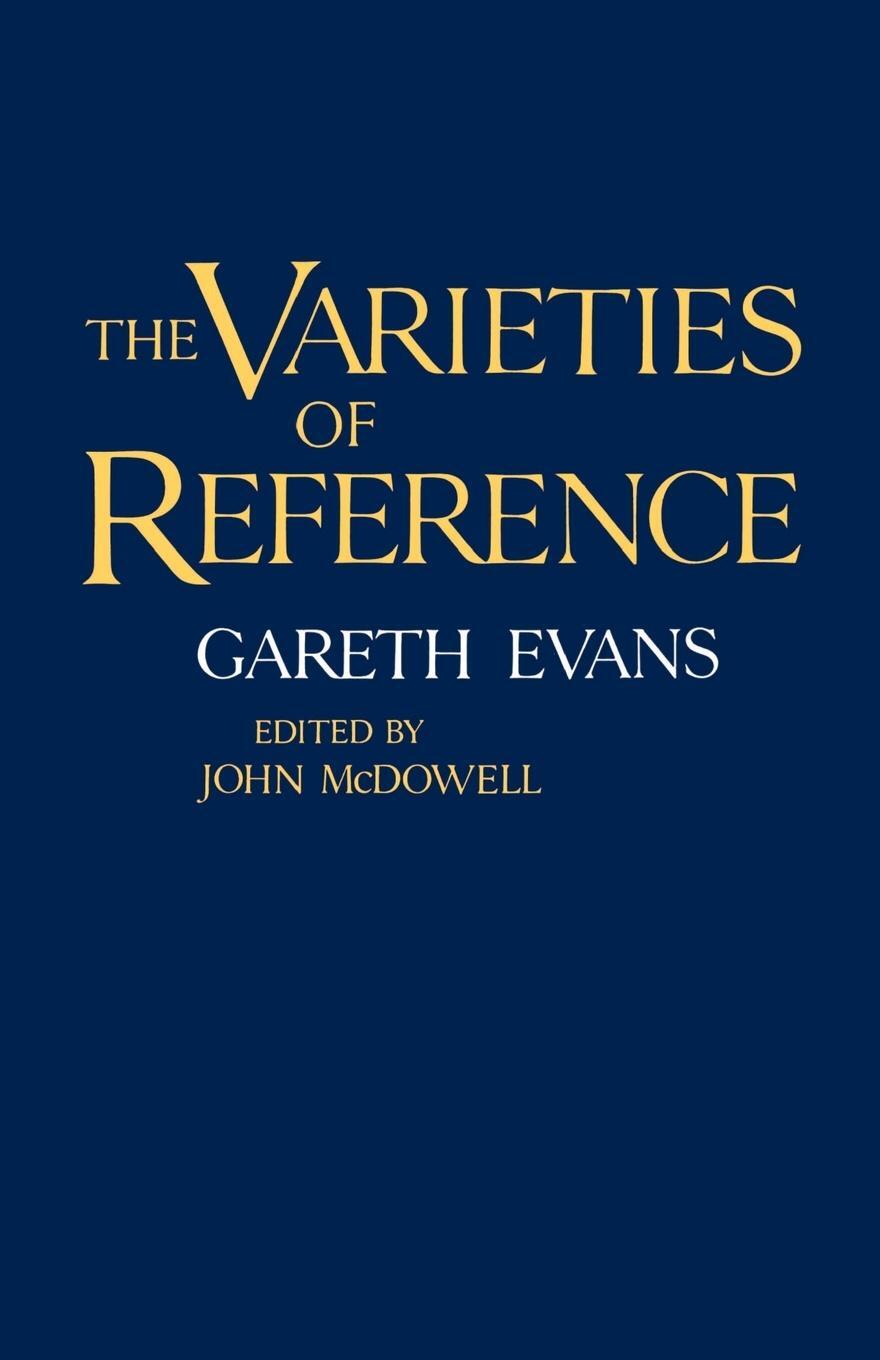 Cover: 9780198246862 | The Varieties of Reference | Gareth Evans | Taschenbuch | Paperback
