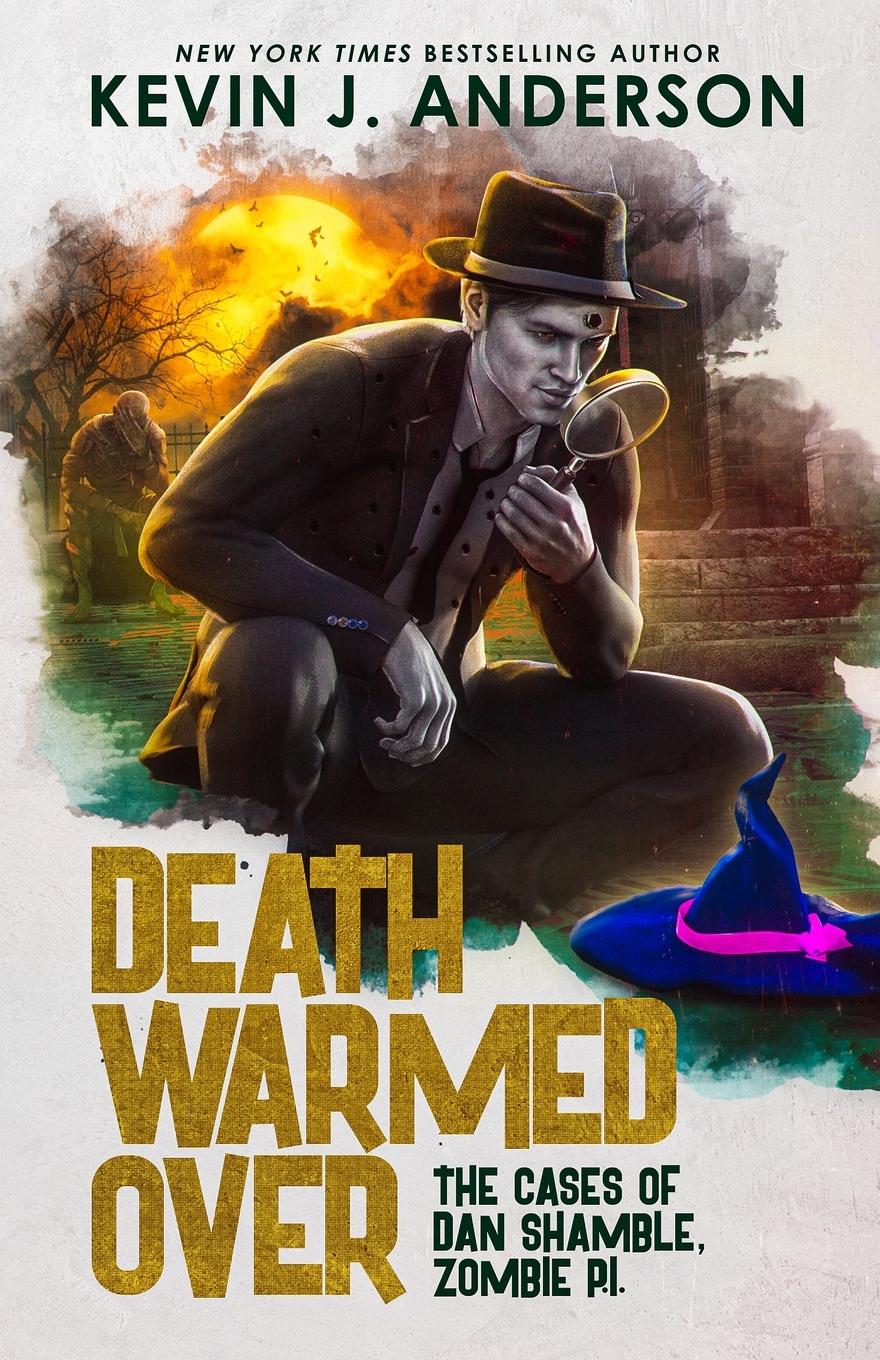 Cover: 9781614753445 | Death Warmed Over | Dan Shamble, Zombie PI | Kevin J Anderson | Buch