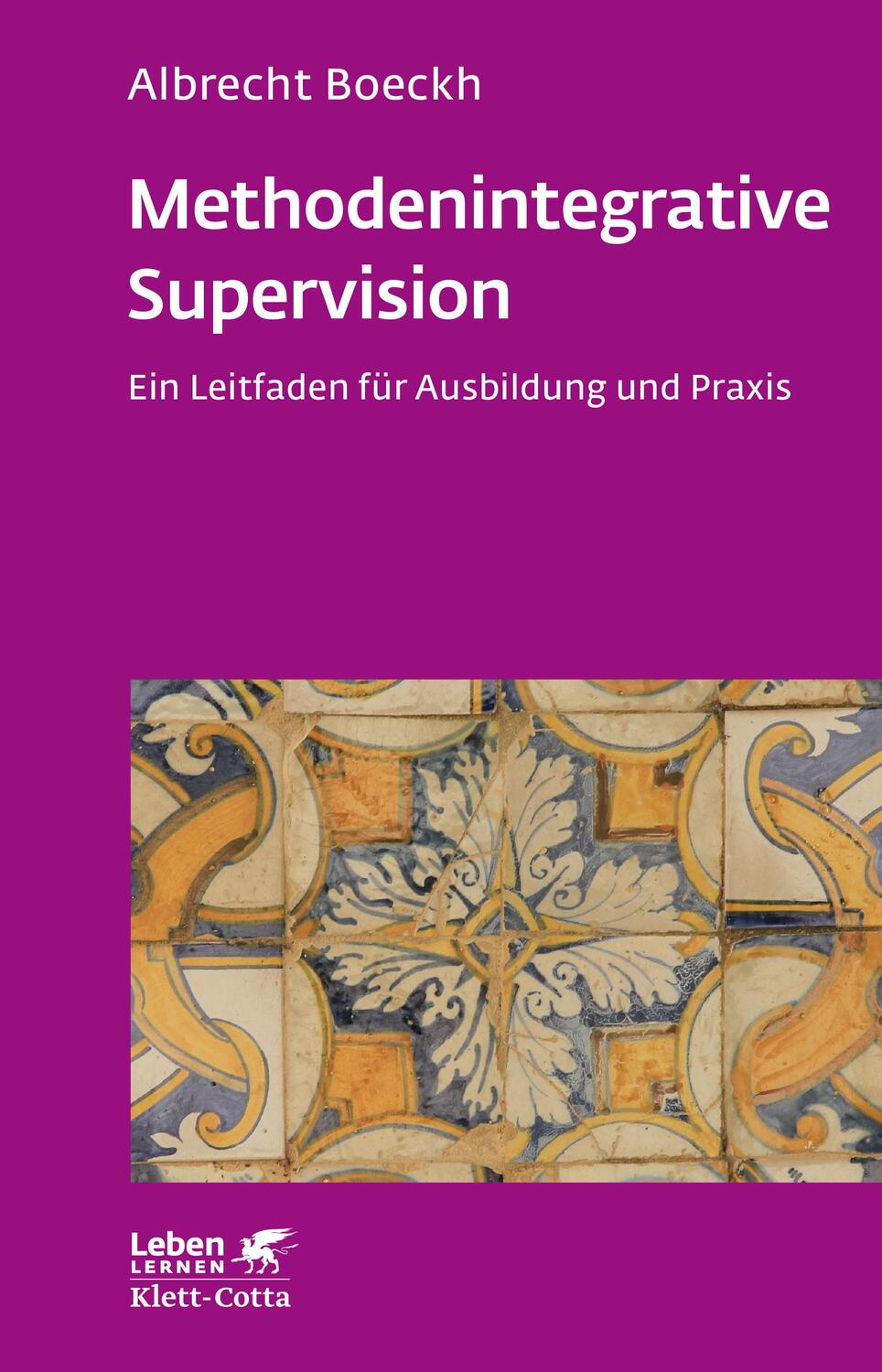 Cover: 9783608892130 | Methodenintegrative Supervision (Leben lernen, Bd. 210) | Boeckh