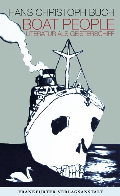 Cover: 9783627002077 | Boat People. Literatur als Geisterschiff | Literatur als Geisterschiff