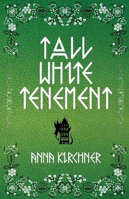 Cover: 9798887850184 | Tall White Tenement | Anna Kirchner | Taschenbuch | Paperback | 2023