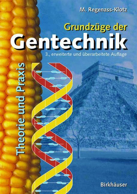 Cover: 9783764324216 | Grundzüge der Gentechnik | Theorie und Praxis | Regenass-Klotz | Buch