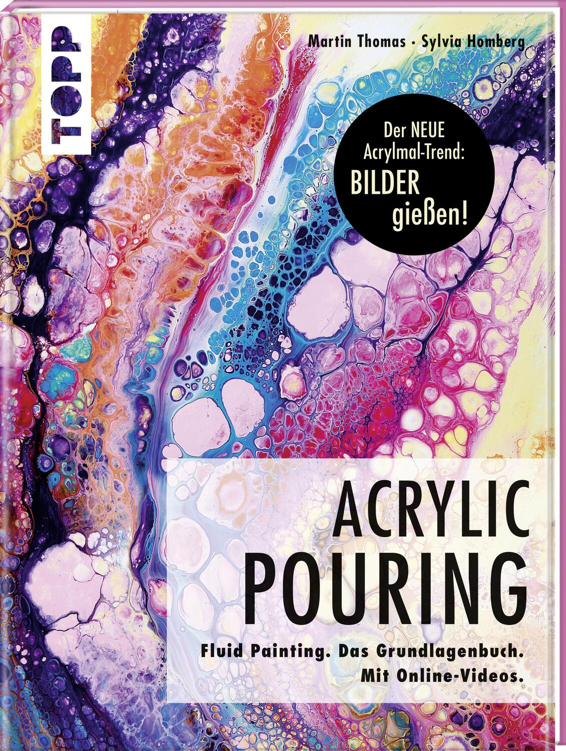 Cover: 9783772483479 | Acrylic Pouring. Der neue Acrylmal-Trend: BILDER gießen! | Buch | 2018