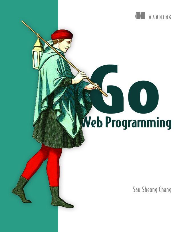 Cover: 9781617292569 | Go Web Programming | Sau Sheong Chang | Taschenbuch | Englisch | 2016