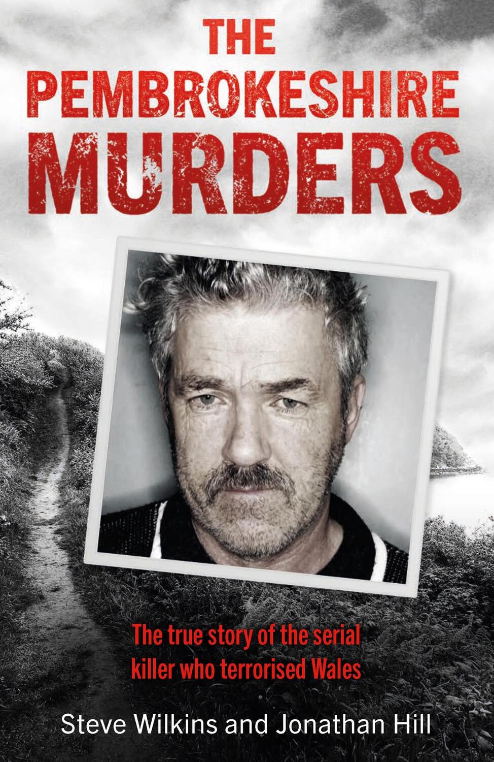 Cover: 9781841884509 | The Pembrokeshire Murders | Jonathan Hill (u. a.) | Taschenbuch | 2021
