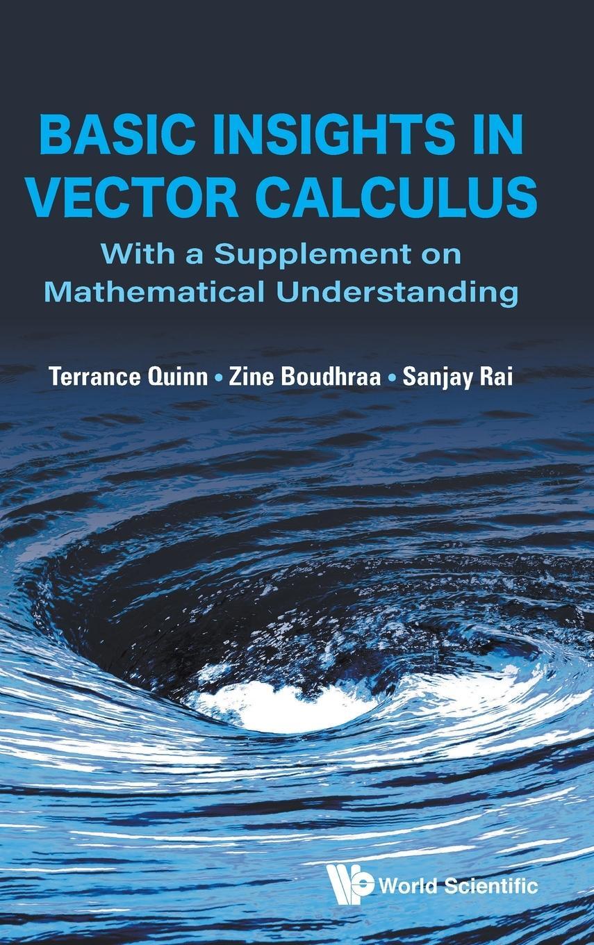 Cover: 9789811222566 | Basic Insights in Vector Calculus | Terrance J Quinn (u. a.) | Buch