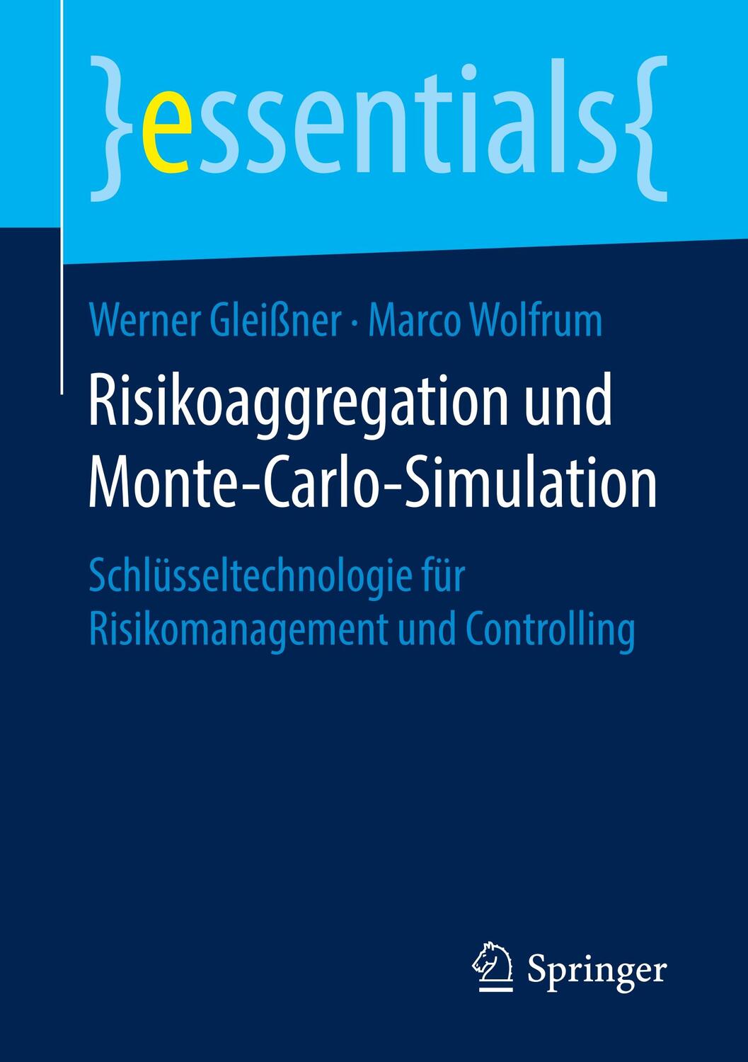 Cover: 9783658242732 | Risikoaggregation und Monte-Carlo-Simulation | Gleißner | Taschenbuch