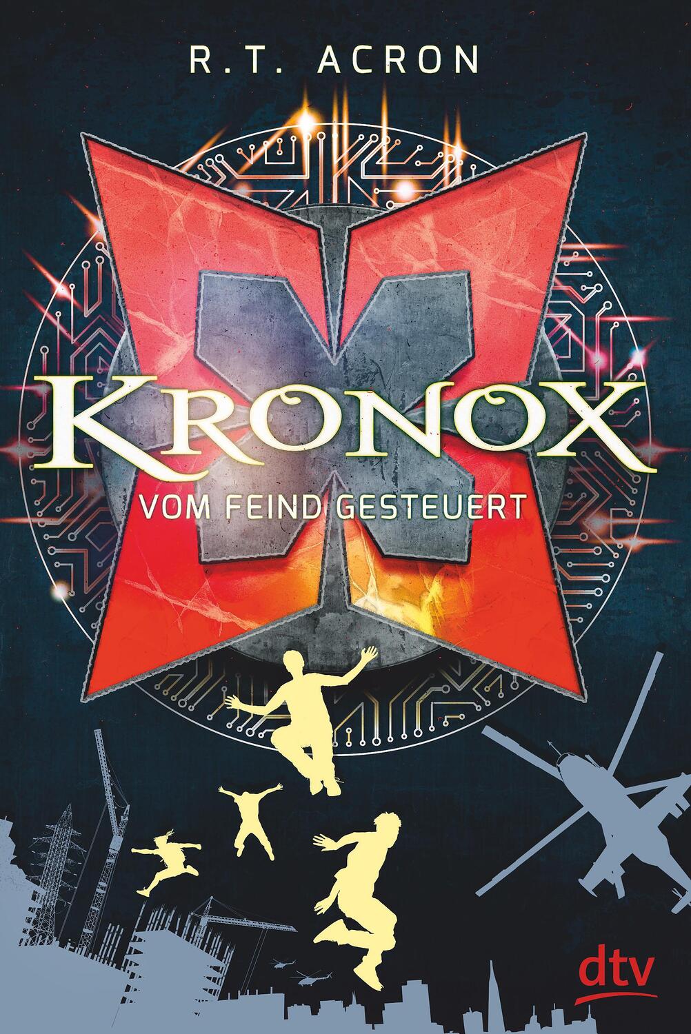 Cover: 9783423762915 | Kronox - Vom Feind gesteuert | R. T. Acron (u. a.) | Buch | Deutsch