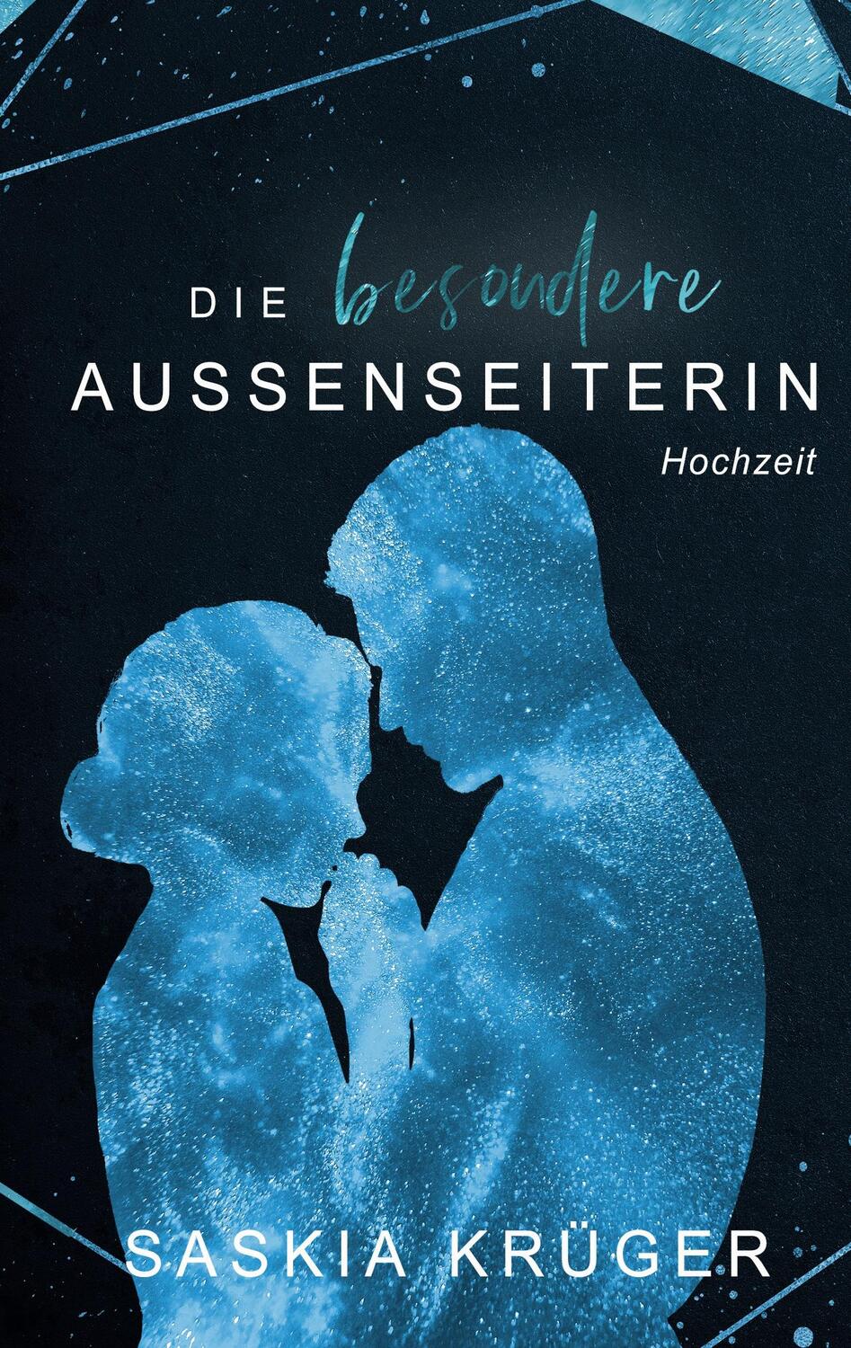 Cover: 9783756808908 | Die besondere Außenseiterin | Hochzeit | Saskia Krüger | Taschenbuch