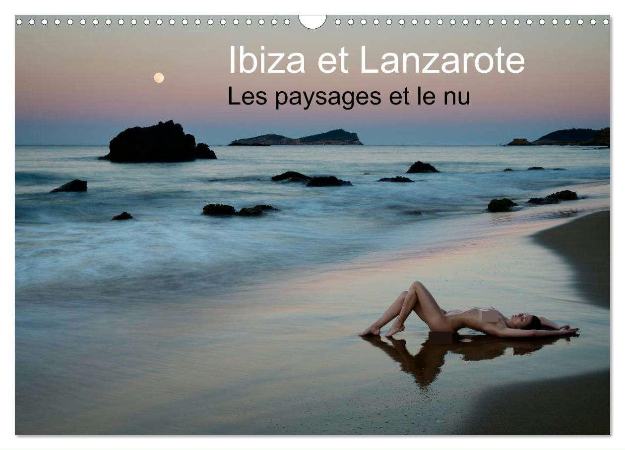 Cover: 9781325993611 | Ibiza et Lanzarote - Les paysages et le nu (Calendrier mural 2025...