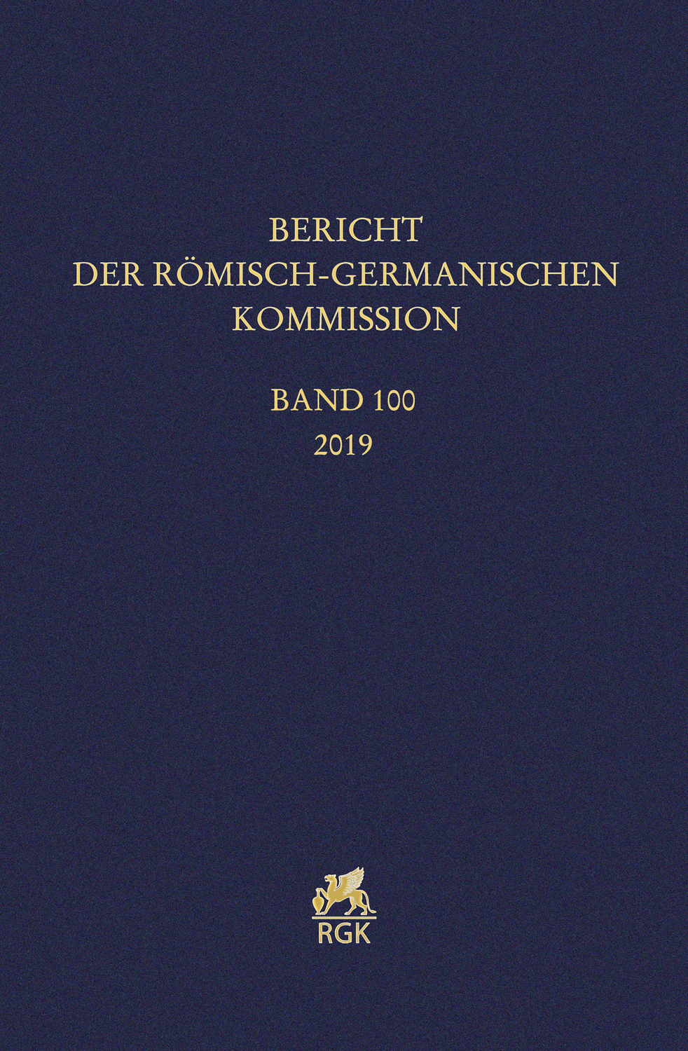 Cover: 9783786128885 | Bericht der Römisch-Germanischen Kommission 100 | Buch | 555 S. | 2023