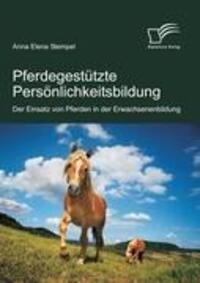 Cover: 9783842856776 | Pferdegestützte Persönlichkeitsbildung: Der Einsatz von Pferden in...