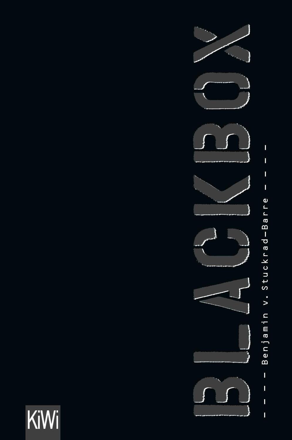 Cover: 9783462034950 | Blackbox | unerwartete Systemfehler | Benjamin von Stuckrad-Barre