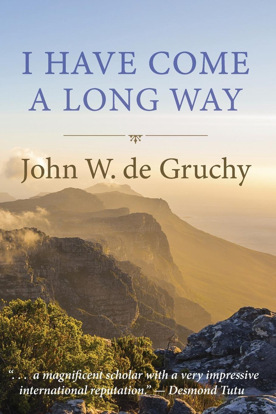 Cover: 9781498293112 | I Have Come a Long Way | John W. De Gruchy | Taschenbuch | Paperback