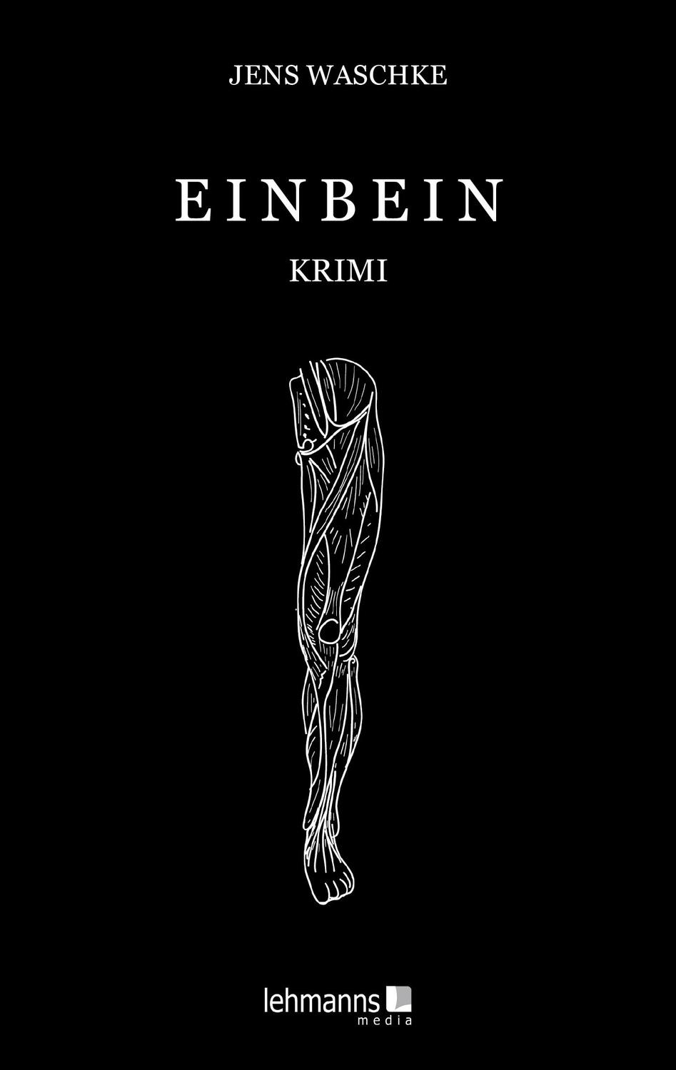 Cover: 9783965434080 | Einbein | Krimi | Jens Waschke | Taschenbuch | Deutsch | 2023
