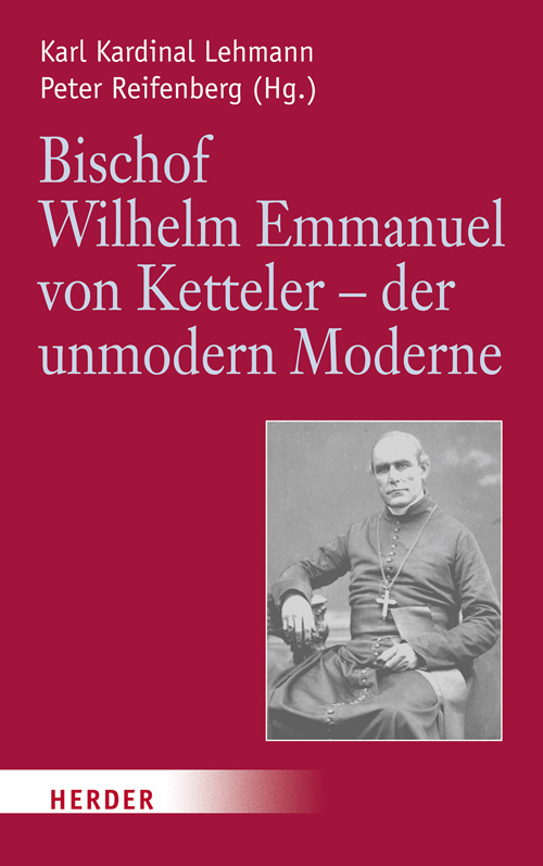 Cover: 9783451306600 | Bischof Wilhelm Emmanuel von Ketteler (1811-1877) - der unmodern...