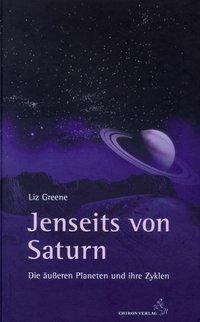 Cover: 9783899971705 | Jenseits von Saturn | Liz Greene | Buch | Standardwerke der Astrologie