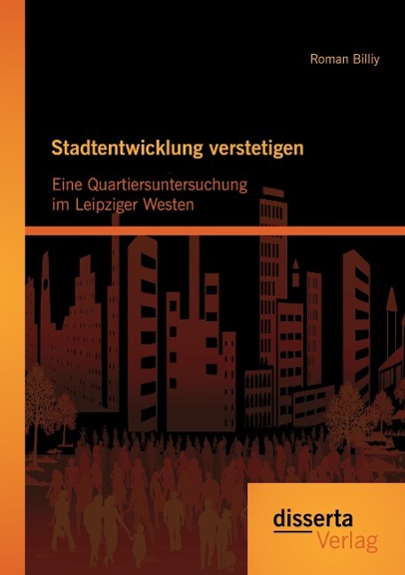 Cover: 9783959352581 | Stadtentwicklung verstetigen: Eine Quartiersuntersuchung im...