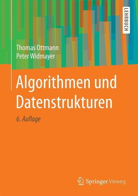 Cover: 9783662556498 | Algorithmen und Datenstrukturen | Lehrbuch | Thomas Ottmann | Buch