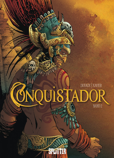 Cover: 9783868696073 | Conquistador. Bd.2 | Band 2. | Jean Dufaux (u. a.) | Buch | 2013