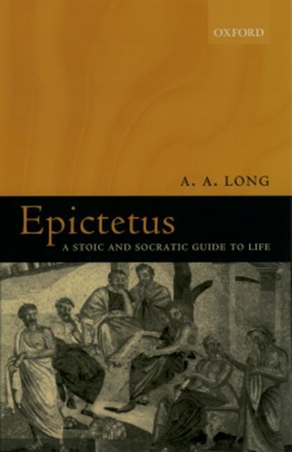 Cover: 9780199268856 | Epictetus | A Stoic and Socratic Guide to Life | A. A. Long | Buch