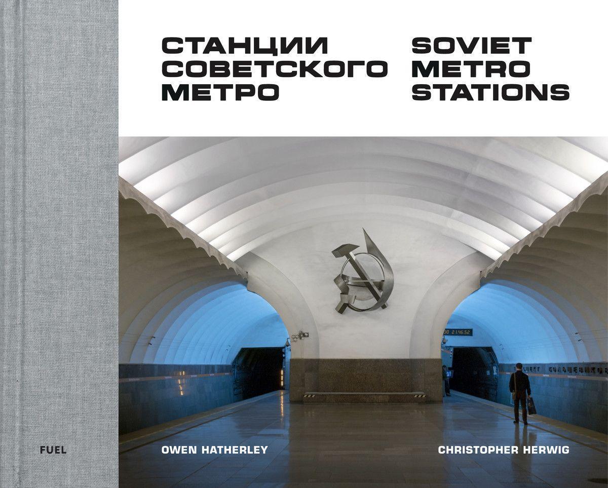 Cover: 9780995745568 | Soviet Metro Stations | Christopher Herwig | Buch | Englisch | 2019