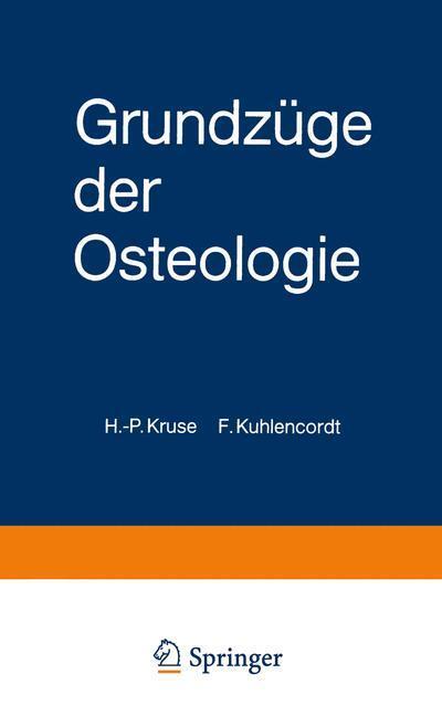 Cover: 9783540105282 | Grundzüge der Osteologie | F. Kuhlencordt (u. a.) | Taschenbuch | 1984