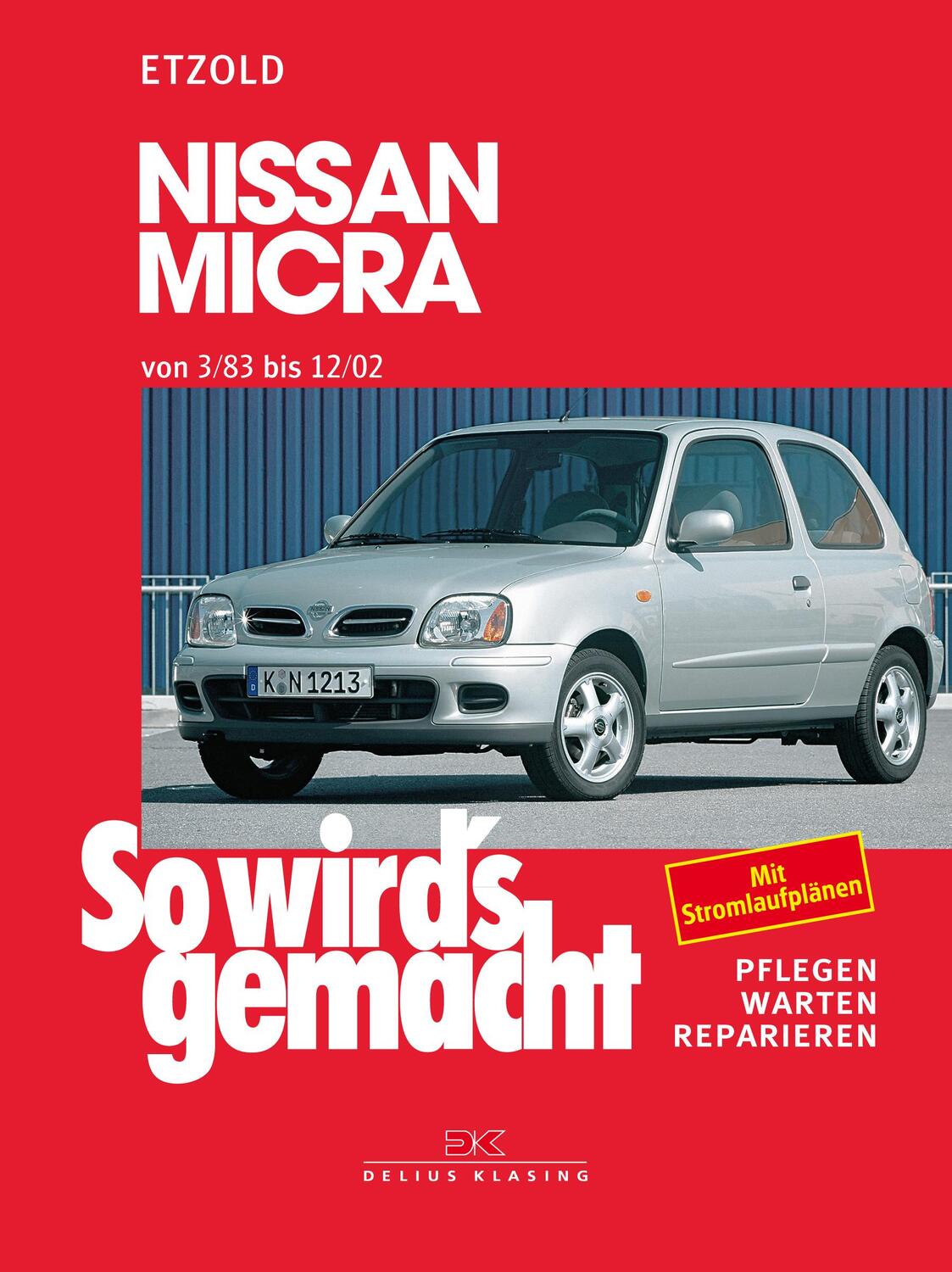 Cover: 9783768808019 | Nissan Micra 3/83 - 12/02 | So wird's gemacht 85 | Rüdiger Etzold