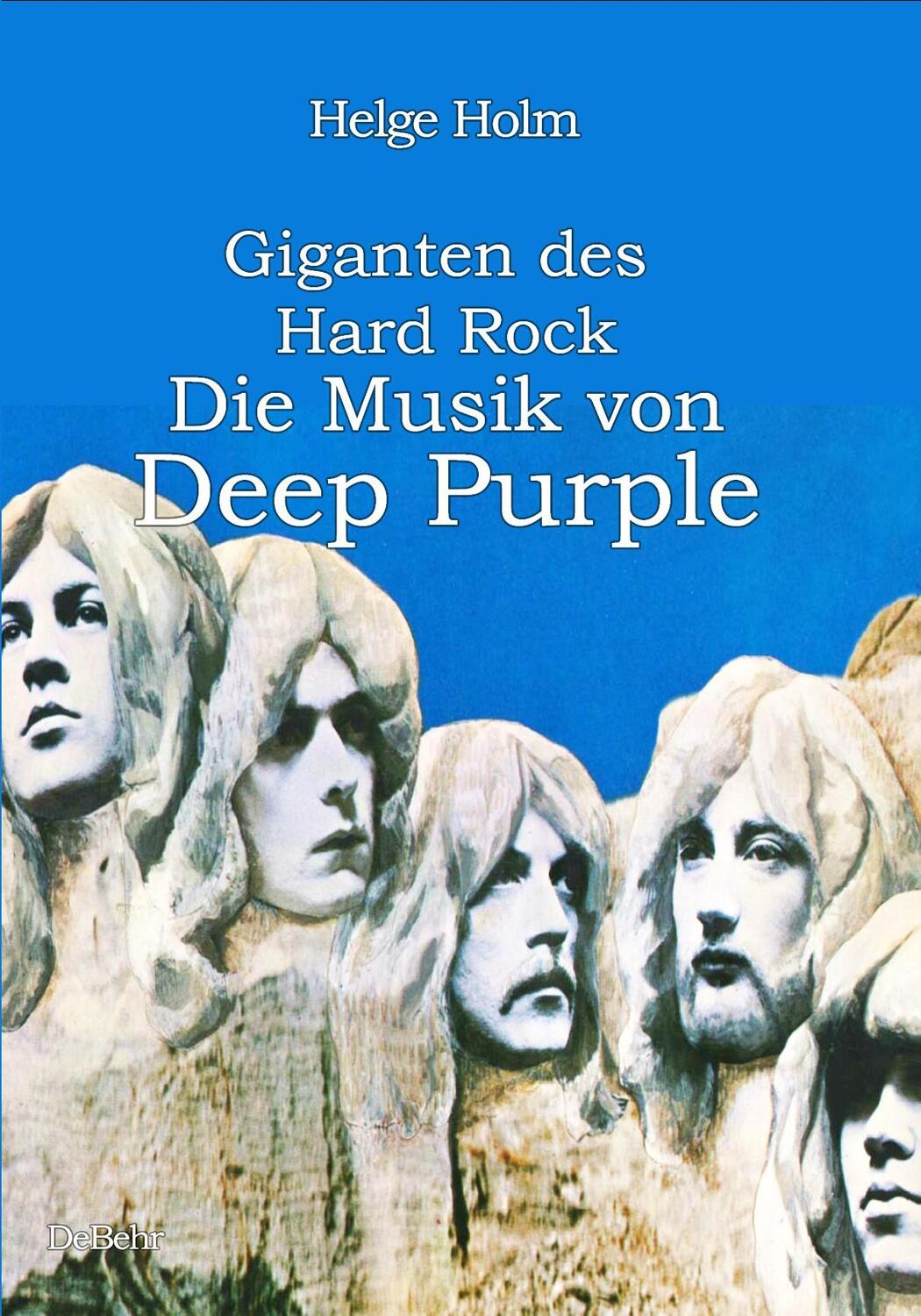 Cover: 9783987272004 | Giganten des Hard Rock - Die Musik von Deep Purple | Helge Holm | Buch