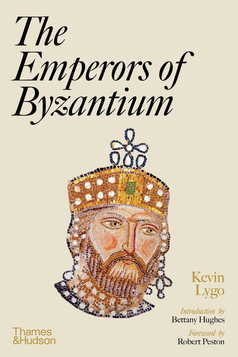 Cover: 9780500023297 | The Emperors of Byzantium | Kevin Lygo | Buch | Englisch | 2022