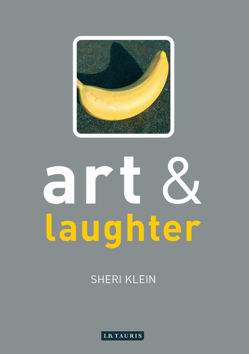 Cover: 9781850439318 | Art and Laughter | Sheri Klein | Taschenbuch | Art and Series | 2006