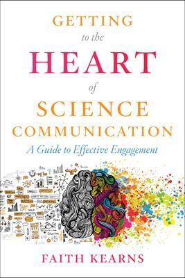 Cover: 9781642830743 | Getting to the Heart of Science Communication | Faith Kearns | Buch