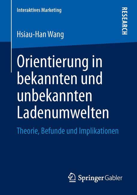 Cover: 9783658013554 | Orientierung in bekannten und unbekannten Ladenumwelten | Wang | Buch