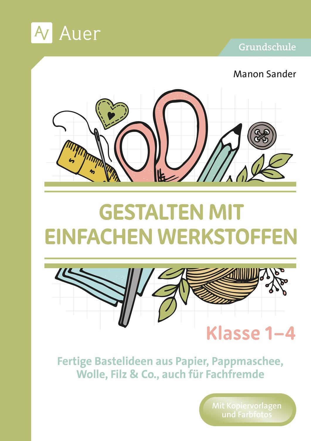 Cover: 9783403089940 | Gestalten mit einfachen Werkstoffen - Klasse 1-4 | Manon Sander | 2024